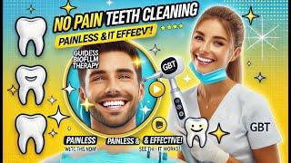 This New Dental Tech Makes Cleanings PAINLESS in 2025!