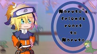 ᰔᩚ| Naruto's friends react to Naruto – Prt: 2 //SasuNaru/NaruSasu // By~ Atsuky-san 