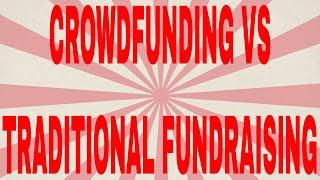 Difference between crowdfunding and traditional fundraising