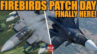 FIREBIRDS PATCH DAY FINALLY ARRIVED! Let's take a QUICK look into some ADDITIONS! - War Thunder