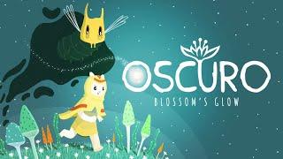 Oscuro Blossom's Glow Announcement Trailer