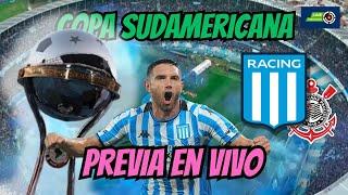  PREVIA EN VIVO | #RACING - @Corinthians | #copasudamericana #Semifinal