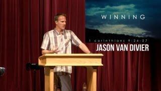 Guest Speaker Jason Van Divier, 1 Corinthians 9:24-27, Winning