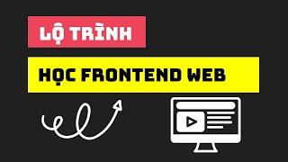 Lộ trình học lập trình giao diện web frontend