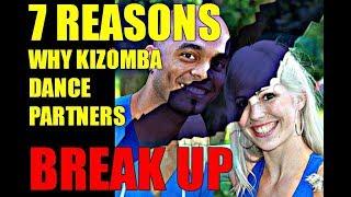 7 REASONS WHY KIZOMBA DANCE COUPLES BREAK UP