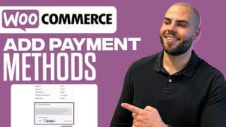 How To Set Up Payment Methods In WooCommerce | Tutorial For Beginners (2025)