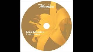 Nick Mendes - Exotic Feeling