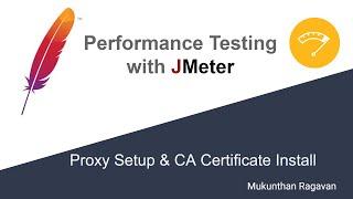 JMeter proxy setup and CA certificate install