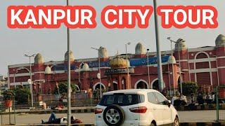 Kanpur City Tour Vlog आइए कानपुर सिटी को देखें #kanpur #citytour