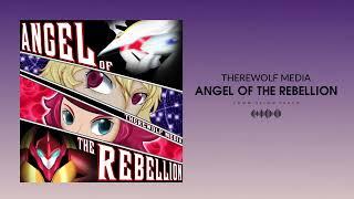 Therewolf Media - “Angel of the Rebellion” | Kallen Kozuki VS Ange