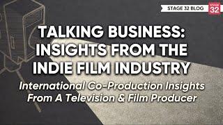 Talking Business: International Co-Production Insights