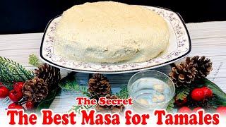 The best Masa for Tamales / The secret revealed