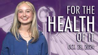 For the Health of It: Week of October 30, 2024