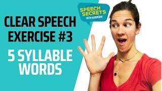 Exercise for Clear Speech and Articulation- 5 Syllable Words