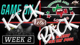 LTN Exclusives KICK BACK SESSION (The Good, Bad, & UGLY): WEEK 2