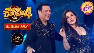 Govinda & Neelam जी ने Iconic Song 'Aap Ke Aa Jane Se' पर किया Dance! | Super Dancer 4 | Album Mix