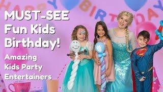 Must-see exciting and fun birthday party! Kids Party Entertainers