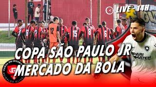 [LIVE] - VAI COMEÇAR A COPA SÃO PAULO DE FUTEBOL JR. MERCADO DA BOLA SEGUE A TODO VAPOR!