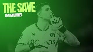 The Save | The Story Of Emi Martinez’s Moment