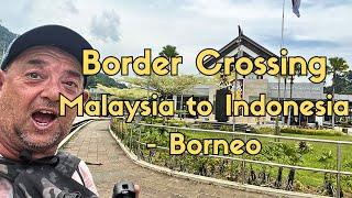 Border Crossing - Kuching to Pontianak in Borneo