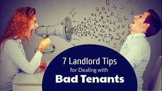 7 Landlord Tips for Dealing with Bad Tenants