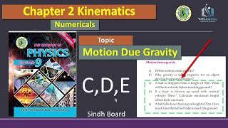 chapter 2 | Kinematics | Numerical |Motion Under Gravity C D E|   Class  9th Ninth  Sindh Board