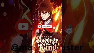 Top-notch Manhwa! I Am The Sorcerer King