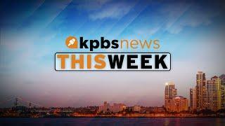 KPBS News This Week, Friday, March 7, 2025