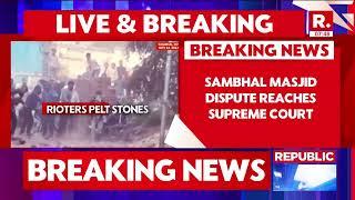 Breaking News: Sambhal Masjid Dispute Reaches Supreme Court