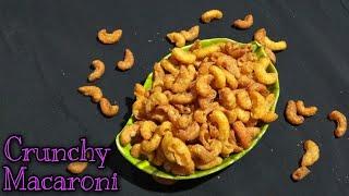 Crispy Macaroni KurKure | Instant snacks | मैकरोनी से बनाये कुरकुरे नमकीन | Tea Time Pasta Snacks