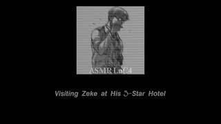 [ASMR] Visiting Zeke at His 5-Star Hotel