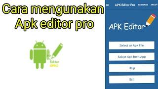 Cara mengunakan apk editor pro di android tutorial modif aplikasi