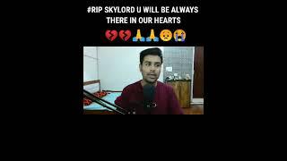 Technical sagar react on skylord death skylord अंतिम संस्कार rip skylord @Technical sagar