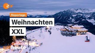 Weihnachten XXL: Advent im Großformat | ZDF.reportage