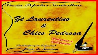 Zé Laurentino & Chico Pedrosa | Declamações