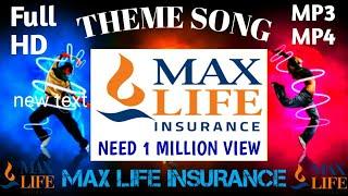 Max Life Insurance Theme Song | Anthom Song Video | MP3 Song