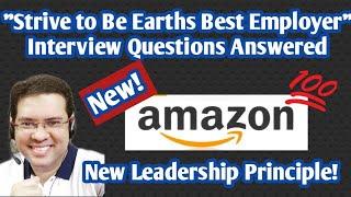 Strive To be Earth's Best Employer | Amazon New Leadership Interview Questions and Answers |