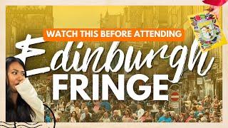 EDINBURGH FESTIVAL FRINGE GUIDE FOR FIRST TIMERS | Tips for Tickets, Deals & More!