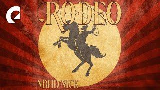 Nbhd Nick - Rodeo