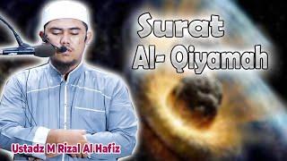 Imam Sholat merdu || Surat Al - Qiyama || Ustadz Muhammad Rizal Al-Hafiz