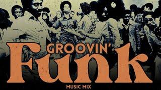 GROOVIN' FUNK MIX - Instrumental Funk Music Mix 2024