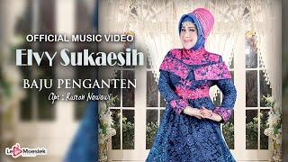 Elvy Sukaesih - Baju Pengantin (Official Music Video)