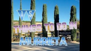 Top 15 Things To Do In Murrieta, California