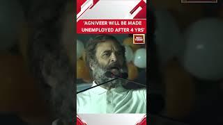 Rahul Gandhi Slams Narendra Modi on Agniveer Recruitment Scheme #shorts