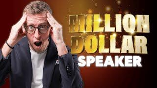 How to Become a Million Dollar Speaker?