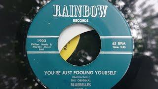 Th Original Bluebelles ~ You're Just FoolinG Yourself