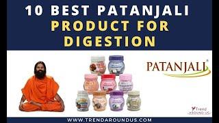 Top 10 Best Patanjali Product For Digestion