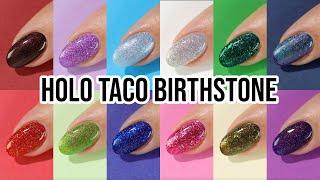 Holo Taco Birthstone Nail Polish Swatches and Review