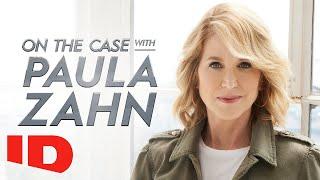 First Look: This Season on On the Case with Paula Zahn