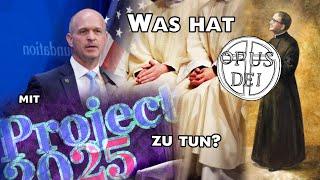 Was verbindet OPUS DEI mit Projekt 2025???